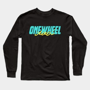 onewheel electric skateboard - float life onewheel skateboard Long Sleeve T-Shirt